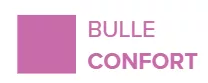 bulle confort